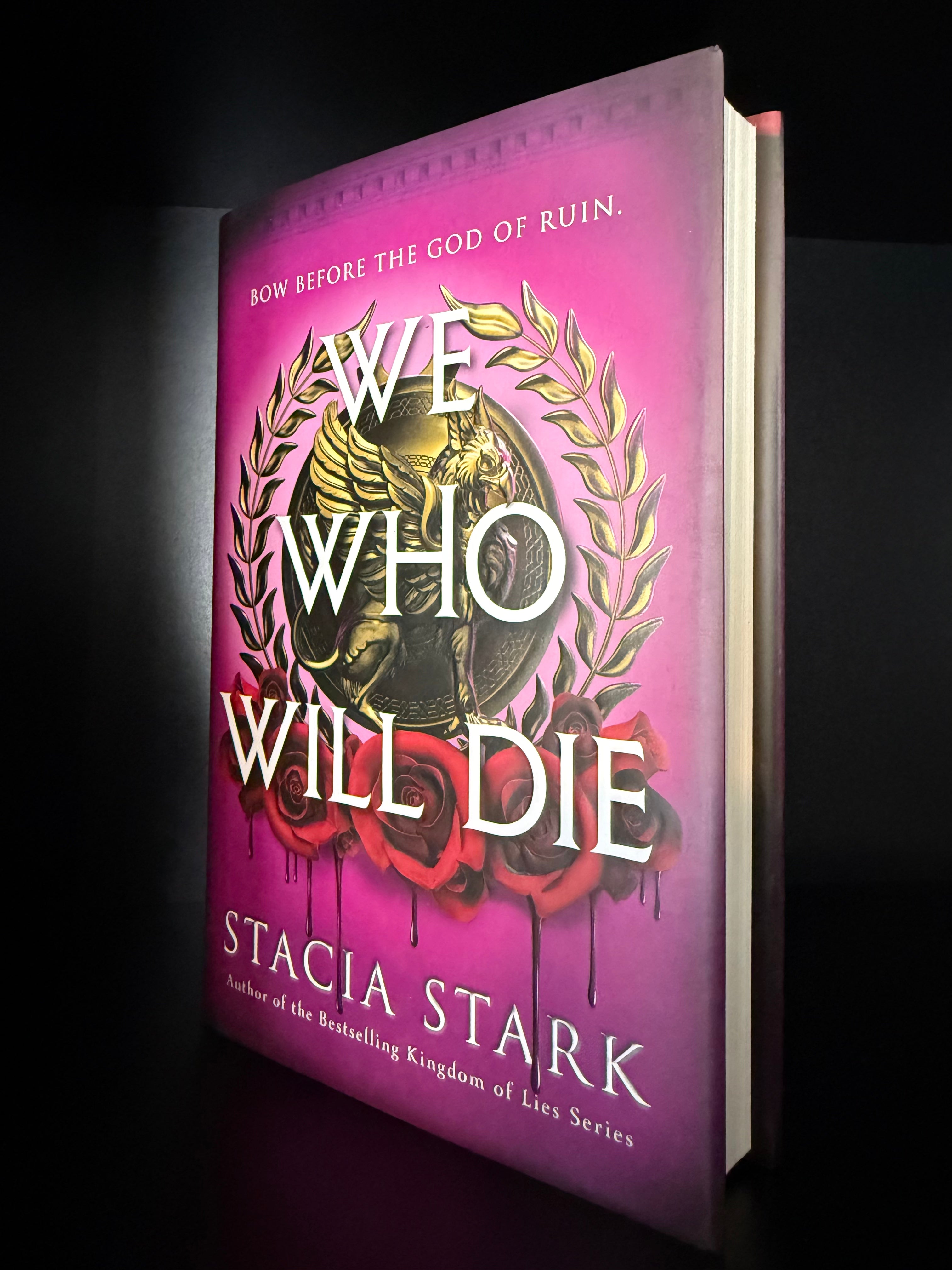 We Who Will Die by Stacia Stark
