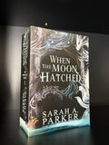 When the Moon Hatched by Sarah A Parker